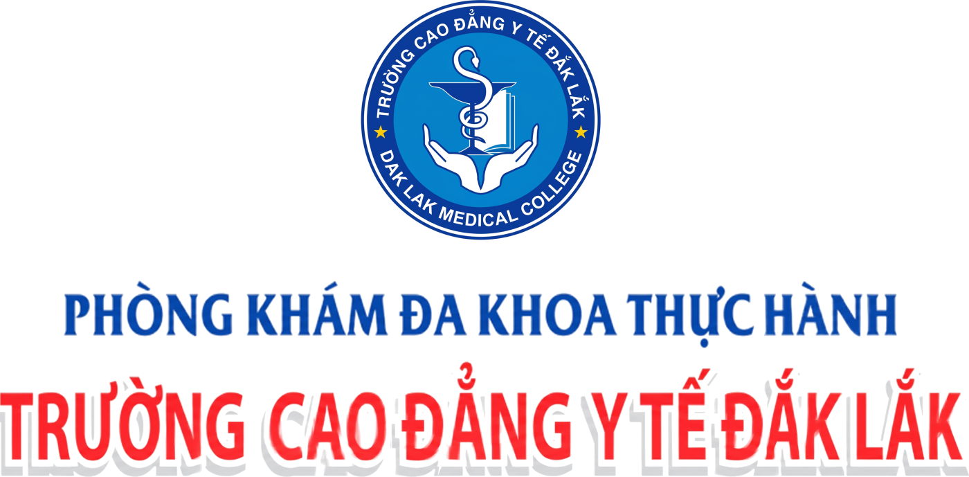 Phòng Khám Đa Khoa Thực Hành – Trường Cao Đẳng Y Tế Đắk Lắk